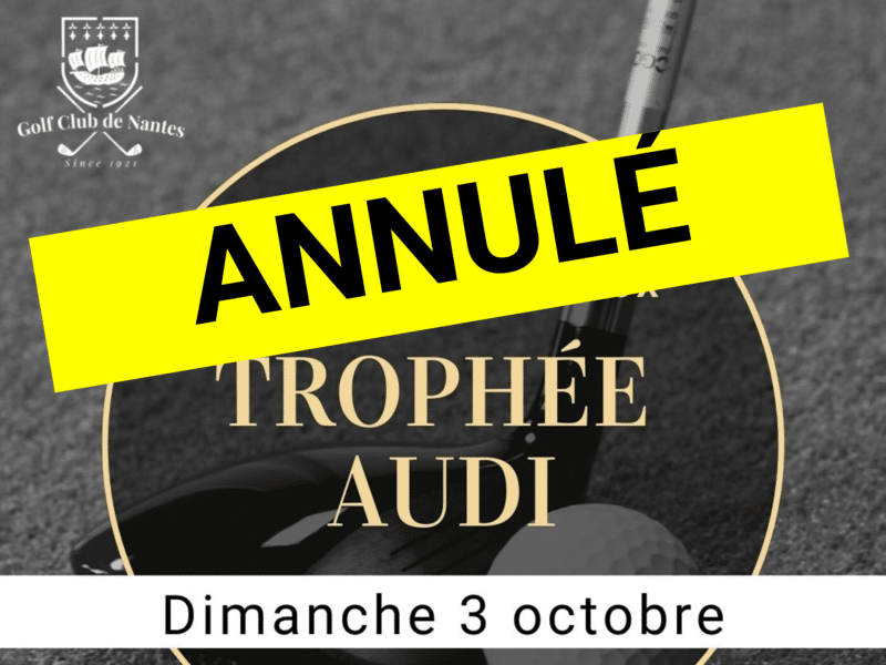 Trophée Audi : ANNULÉ