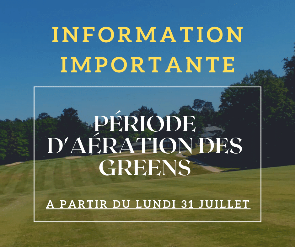 PÉRIODE D’AÉRATION DES GREENS